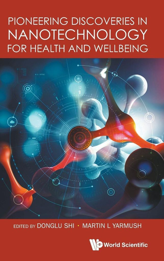 Pioneering Discoveries In Nanotechnology Health & Wellbeing