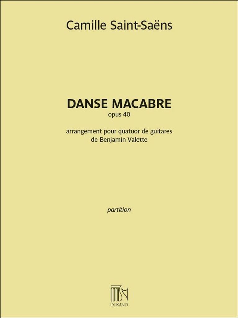 Camille Saint-Saëns, Danse macabre opus 40 Gitarrenquartett Partitur