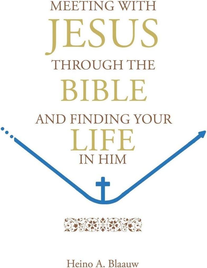 Meeting With Jesus Through The Bible