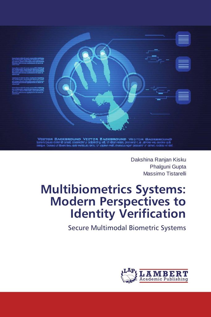 Multibiometrics Systems: Modern Perspectives to Identity Verification