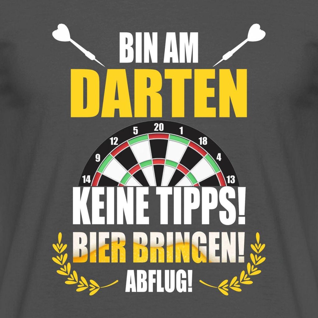 Spreadshirt Bin Am Darten Bier Bringen Humor Style Männer T-Shirt, M, Anthrazit