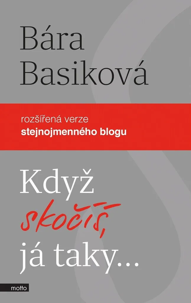 Récit Bára Basiková Když skočíš já taky - Édition Originale Illustrée