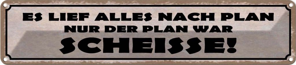 vianmo Blechschild 10x46 cm es lief alles nach Plan nur der Spruch Zitat