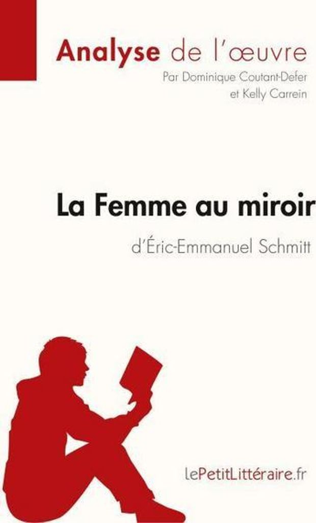 La Femme au miroir d'Éric-Emmanuel Schmitt (Analyse de l'oeuvre)