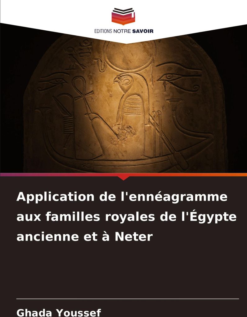 Application de l'ennéagramme aux familles royales de l'Égypte ancienne et à Neter