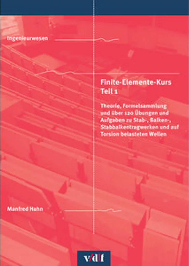 Finite-Elemente-Kurs Teil 1 : Formation Complète en Analyse Numérique FEA