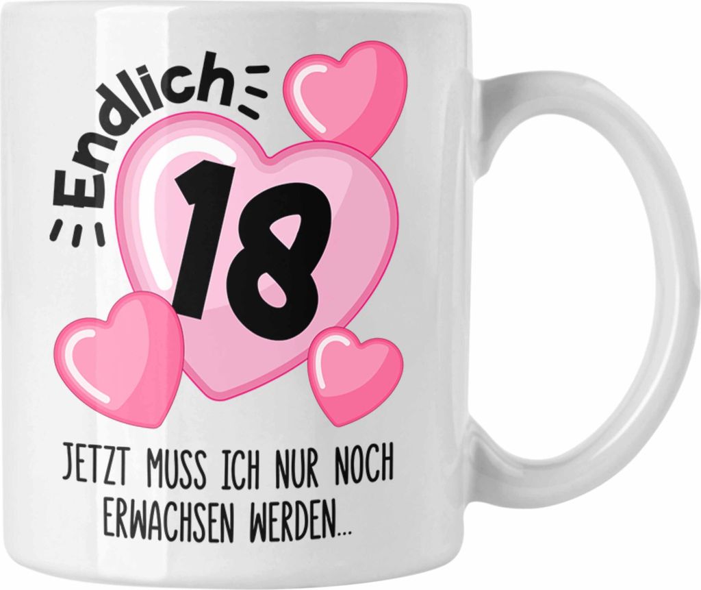 Trendation - 18. Geburtstag Tasse Geschenk Mädchen Geschenkidee Lustig Spruch 18 Geschenke Geschenkideen zum 18 Bday 18er (Weiß)