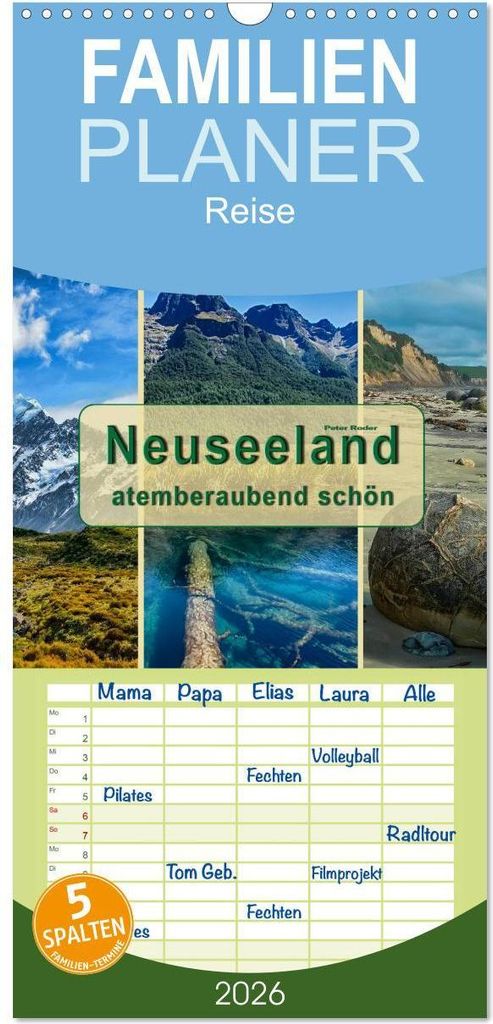 Familienplaner 2026 - Neuseeland - atemberaubend schön mit 5 Spalten (Wandkalender, 21 x 45 cm) CALVENDO