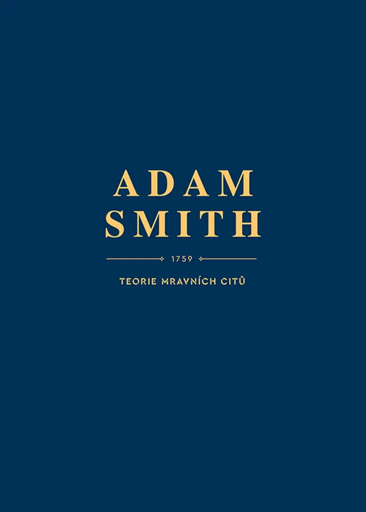 Théorie des sentiments moraux Adam Smith avec analyses et annotations