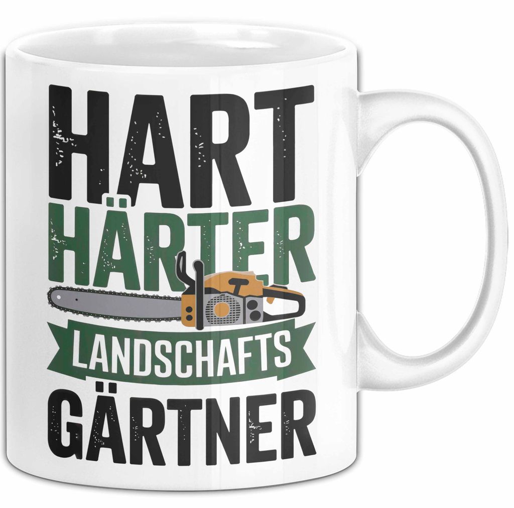 Garten Pflanzen Gärtner Tasse Geschenk Lustige Geschenkidee Spruch Hart Härter Landschaftsgärtner (Weiß)