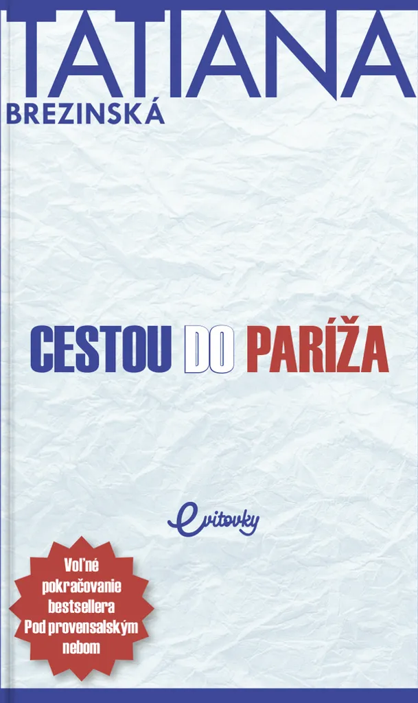 Livre illustré Cestou do Paríža de Tatiana Brezinská Čuperková en 250 Pages