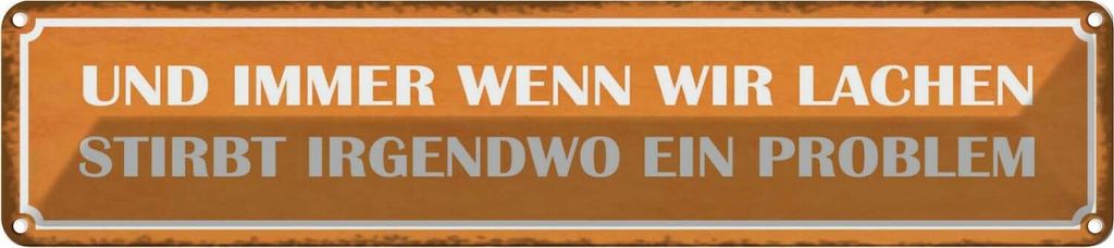 vianmo Blechschild 10x46 cm wenn wir lachen stirbt Problem Spruch Zitat