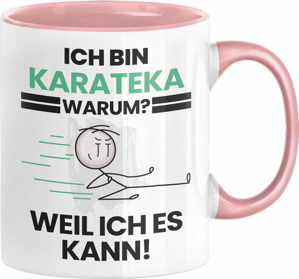 Karateka Geschenk Tasse Lustiger Spruch Ich Bin Karateka Warum Weil Ich Es Kann Geschenkidee Bester Karateka Geburtstag Kaffee-Becher (Rosa)