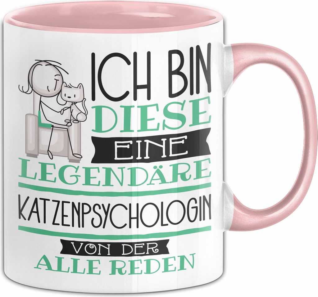Katzenpsychologin Tasse Geschenk Ich Bin Diese Eine Legendäre Katzenpsychologin Von Der Alle Reden Geschenkidee Geburtstag Weihnachten (Rosa)