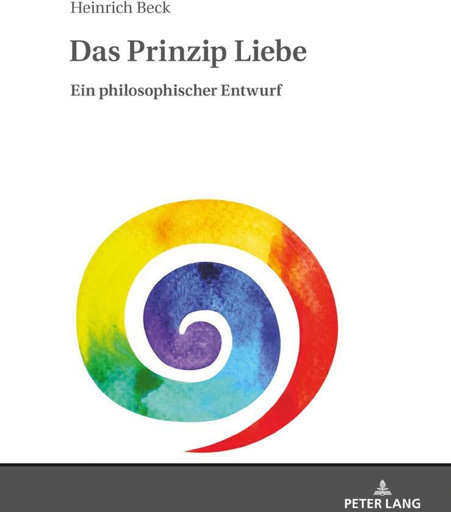 Das Prinzip Liebe