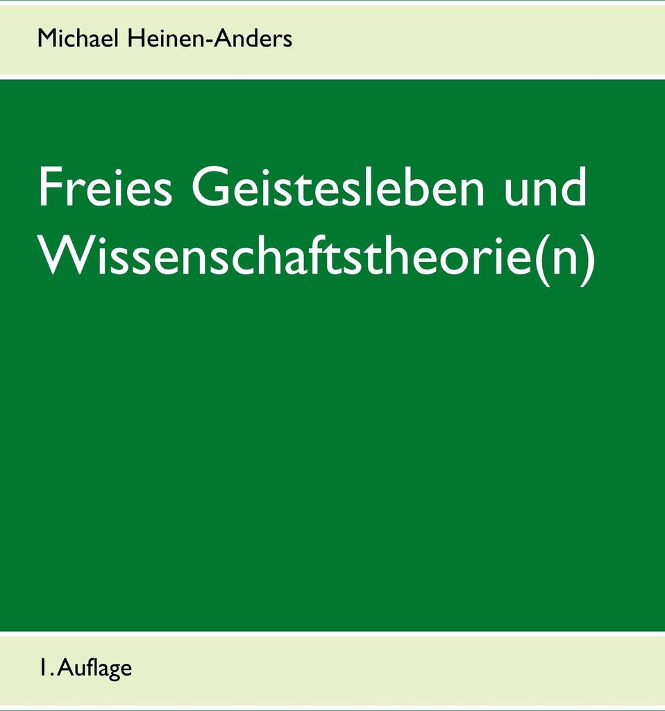 Freies Geistesleben und Wissenschaftstheorie(n)