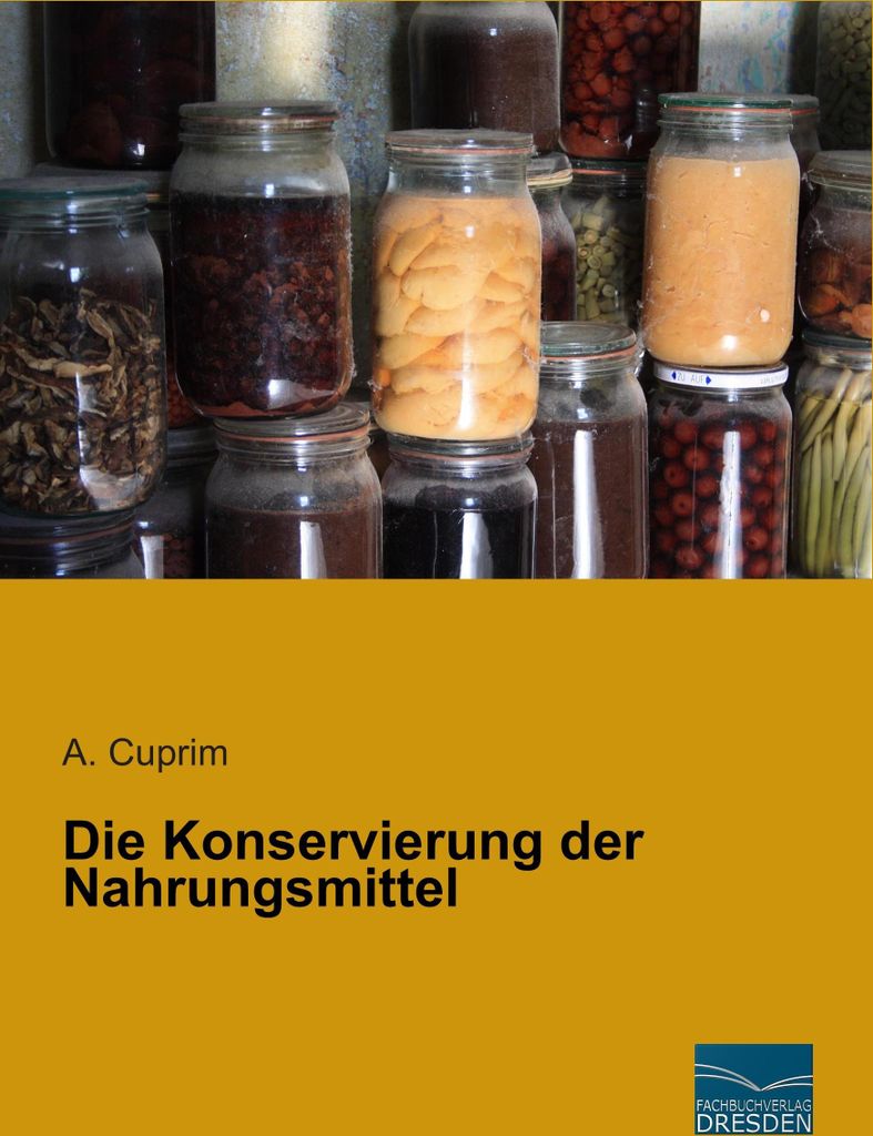 Die Konservierung der Nahrungsmittel