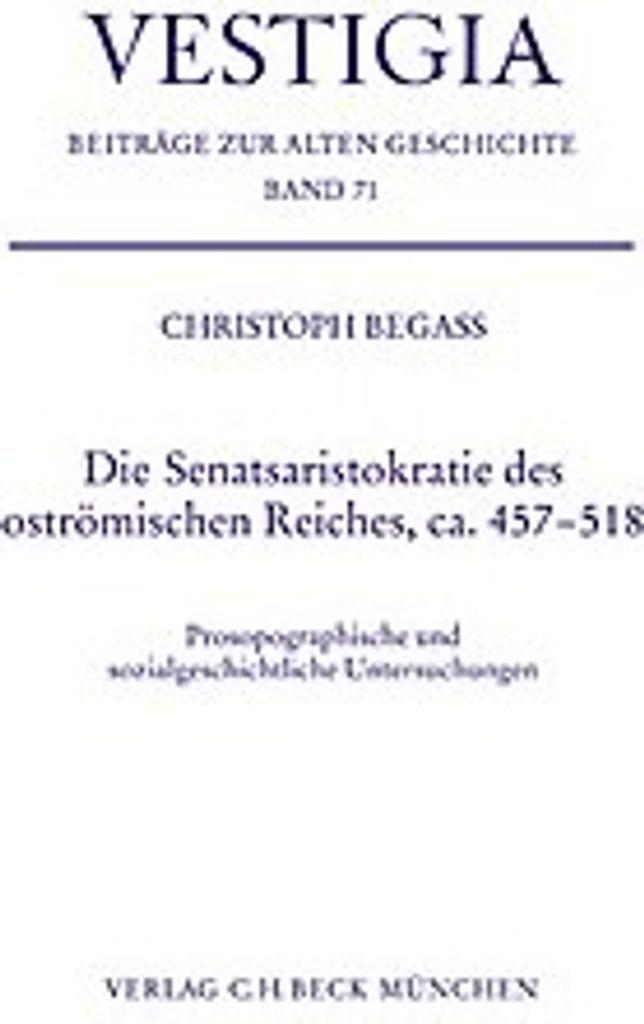 Die Senatsaristokratie des oströmischen Reiches, ca. 457-518