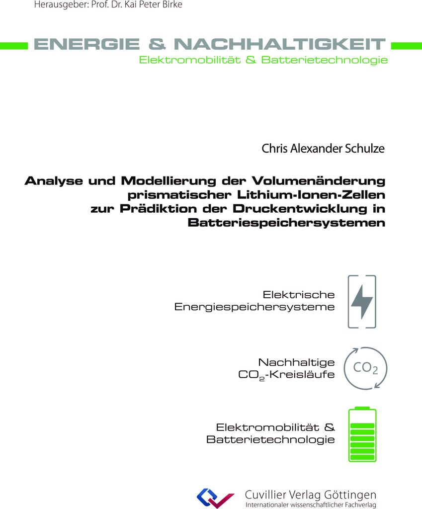 Analyse und Modellierung der Volumenänderung prismatischer Lithium-Ionen-Zellen zur Prädiktion der Druckentwicklung in Batteriespeichersystemen (...