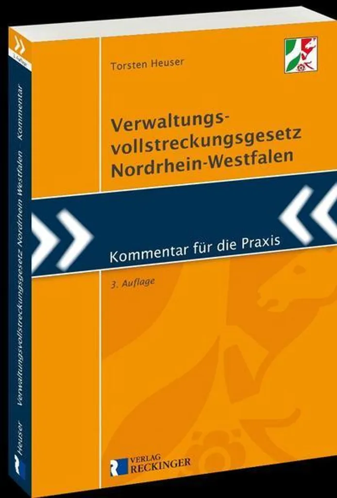 Comprendre le Verwaltungsvollstreckungsgesetz NRW - Guide Pratique de Loi