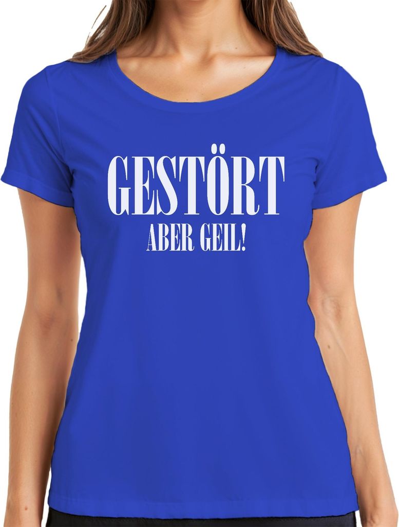 Gestört aber geil Spruch Geschenkidee Statement Sarkasmus Ironie Damen T-Shirt, Blau, XL