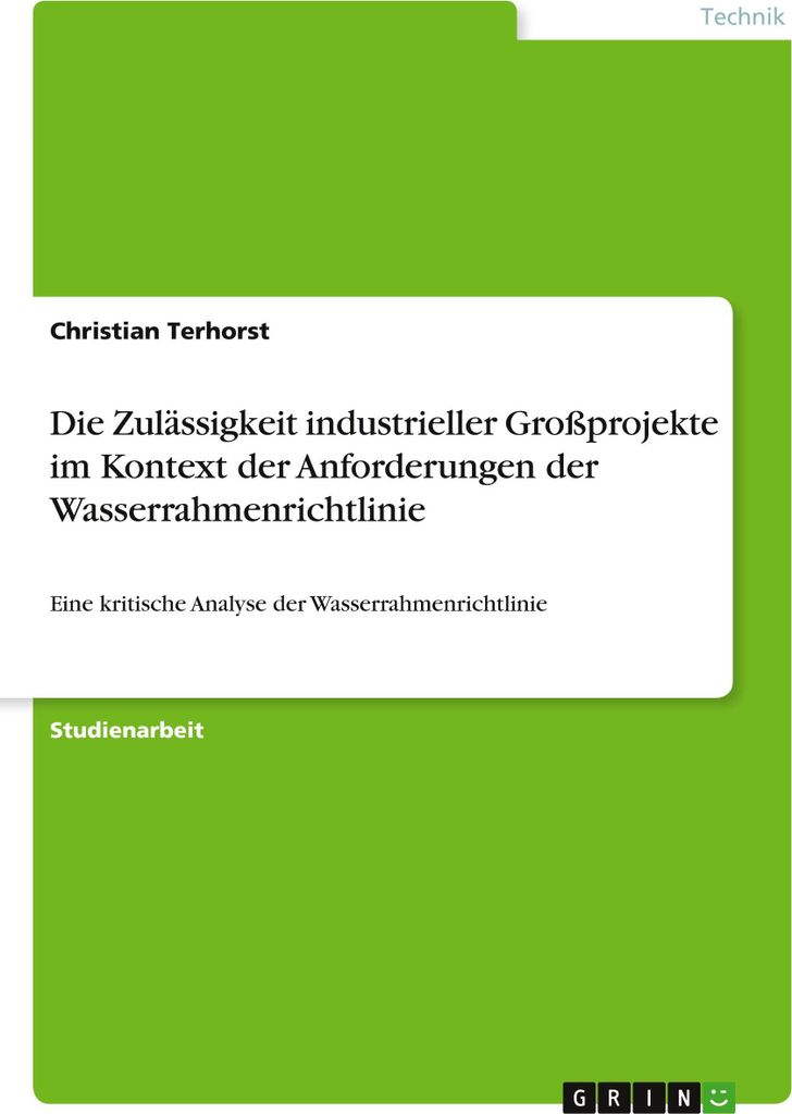 Die Zulässigkeit industrieller Großprojekte im Kontext der Anforderungen der Wasserrahmenrichtlinie