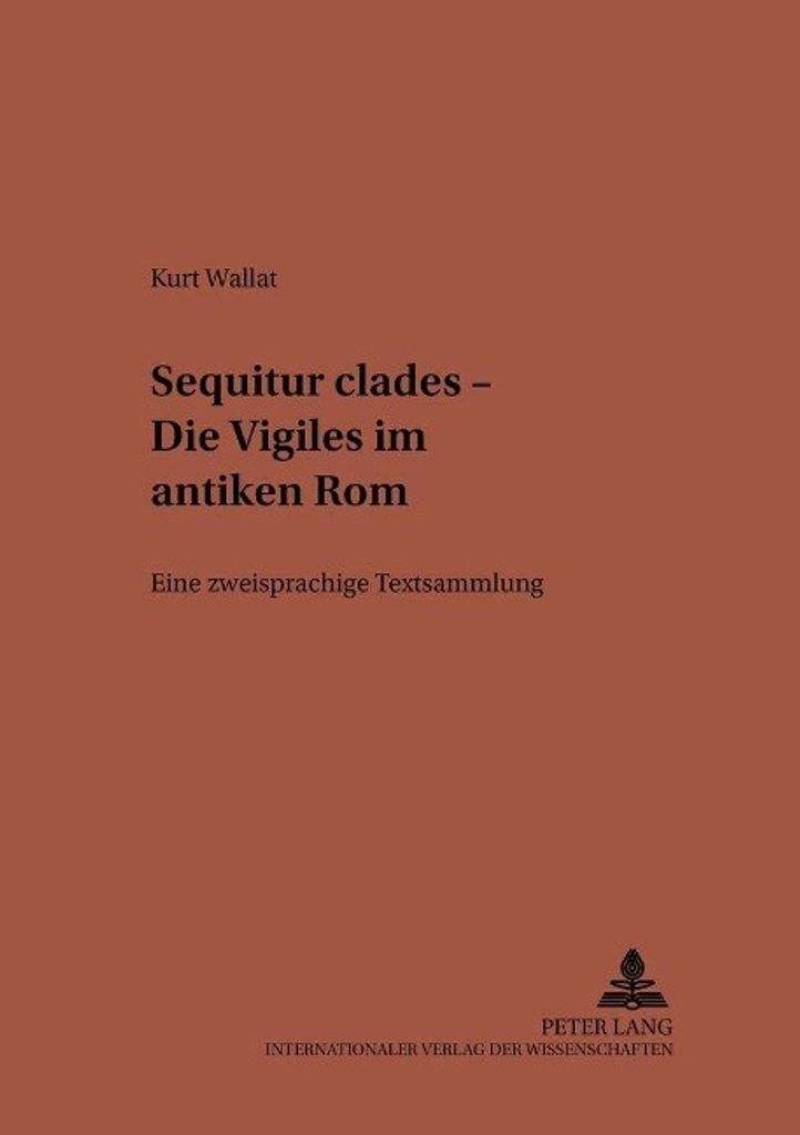 Sequitur clades - Die Vigiles im antiken Rom