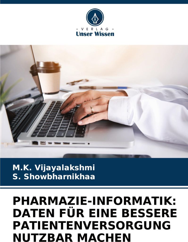 Pharmazie-Informatik: Daten Für Eine Bessere Patientenversorgung Nutzbar Machen
