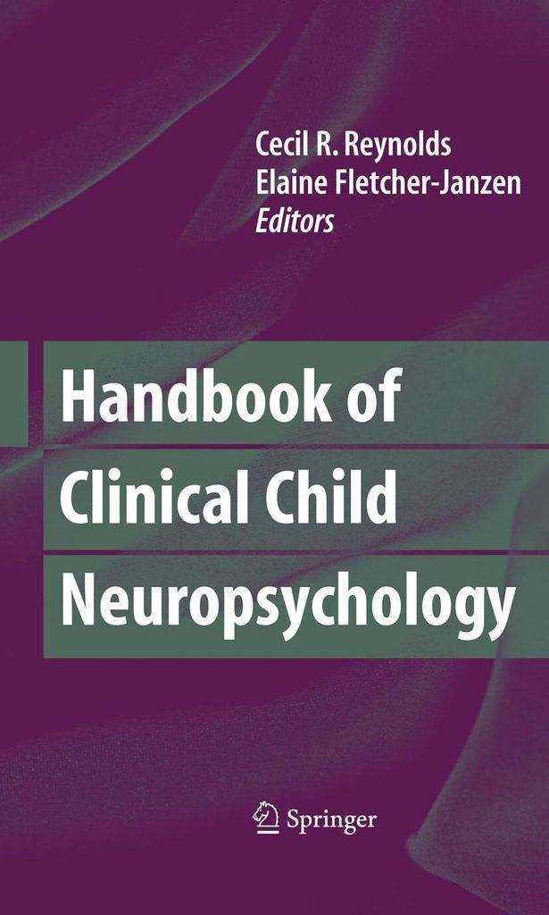 Handbook of Clinical Child Neuropsychology