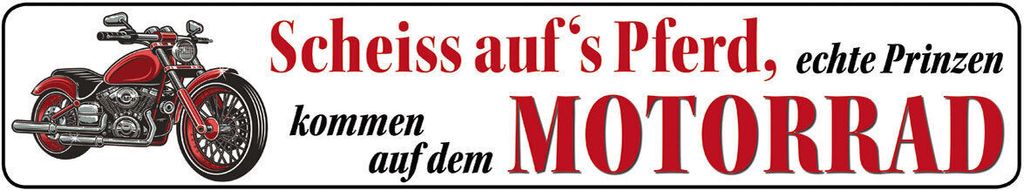 Scheiss auf`s Pferd - Motorrad, Sraßenschild - Magnet, Blech 16 x 3,5 cm, STR-M 007