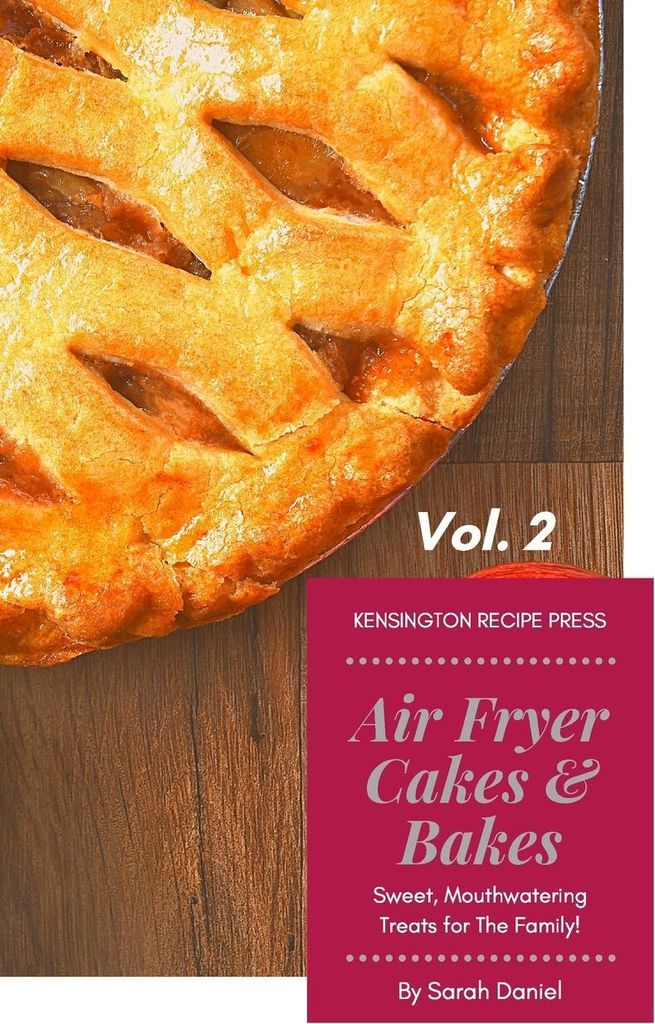 Air Fryer Cakes And Bakes Vol. 2