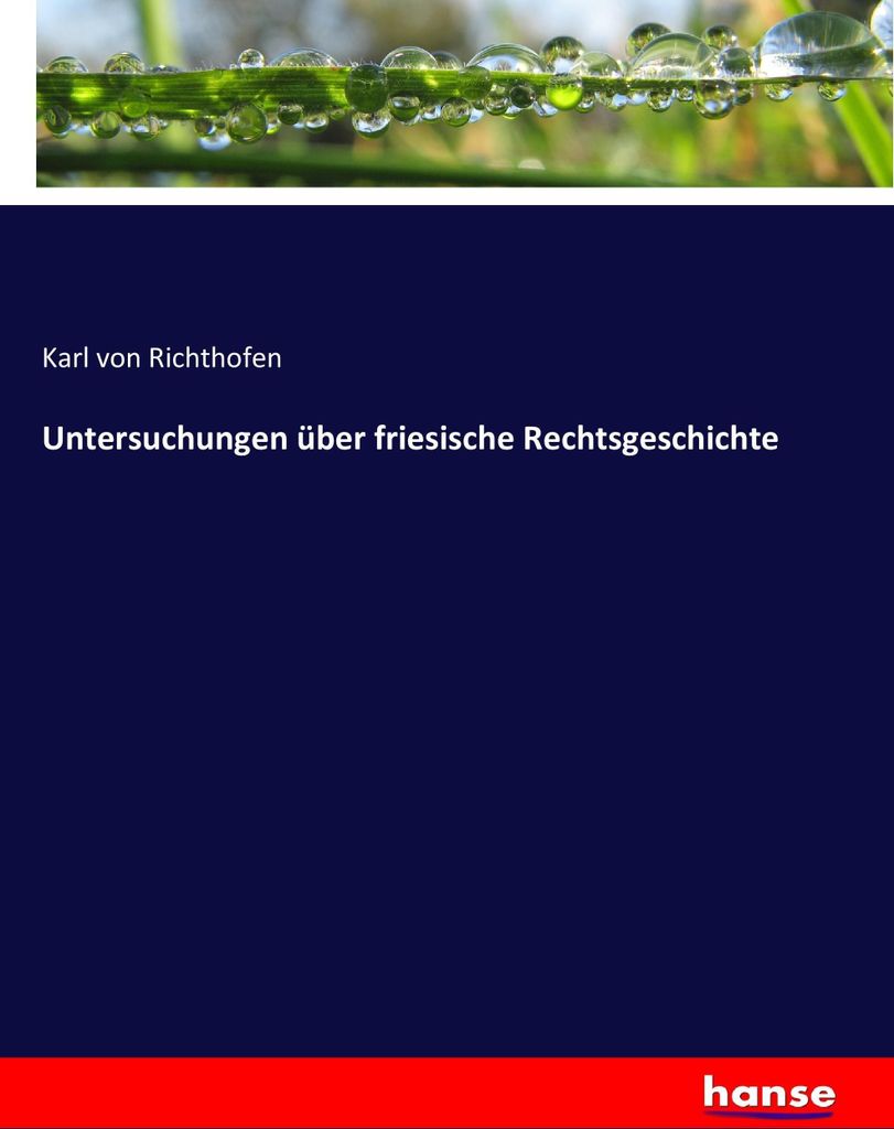 Untersuchungen über friesische Rechtsgeschichte