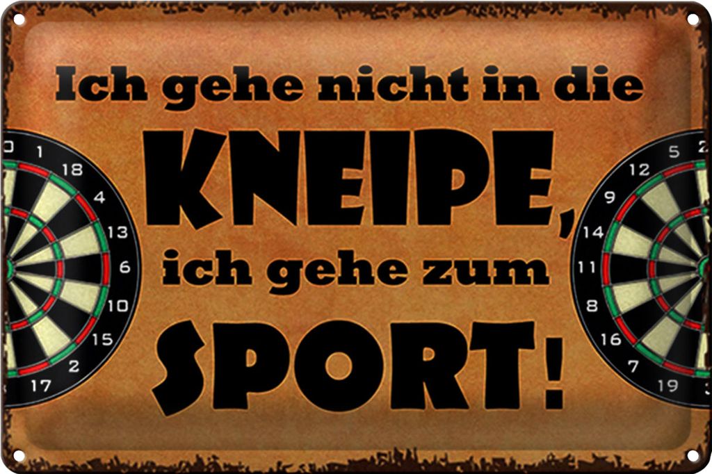 Blechschild Spruch 30x20cm gehe nicht in Kneipe ich Sport