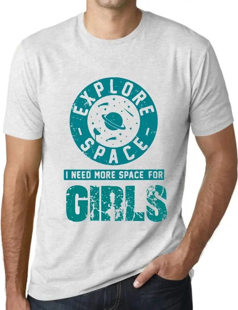 Herren Grafik T-Shirt Explore Space I Need More Space For Girls Öko-Verantwortlich Vintage Jahrgang Kurzarm Lustige Druck Geburtstag Geschenk Mann