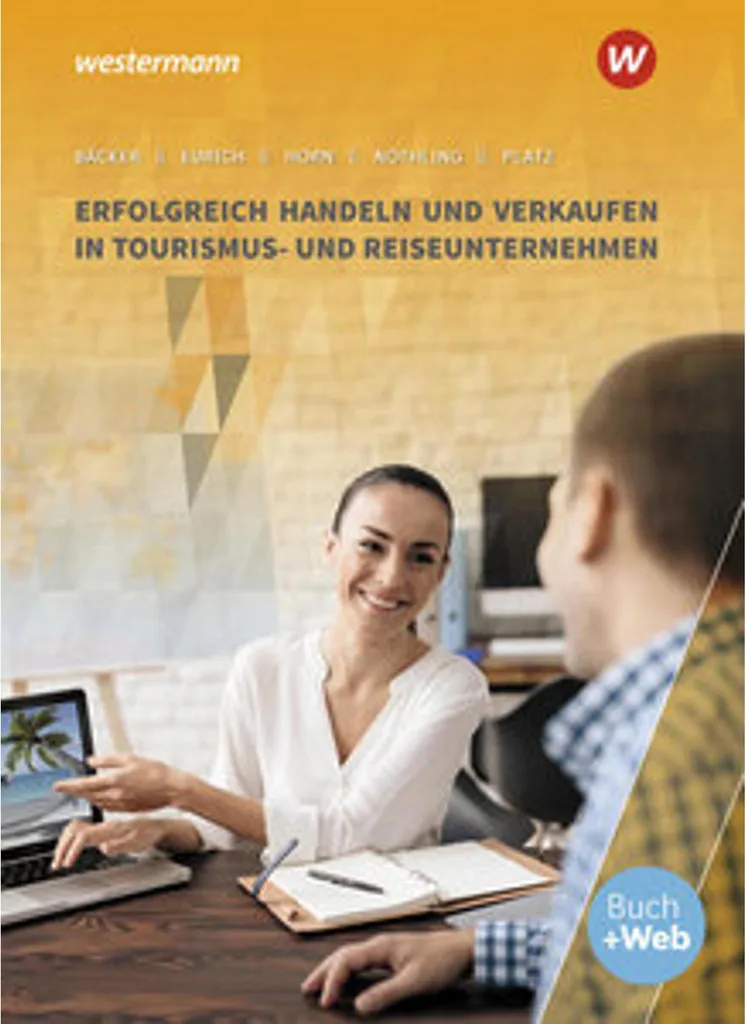 Erfolgreich handeln und verkaufen : Manuel expert tourisme et vente