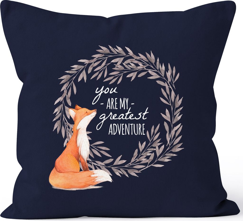 Kissenbezug Geschenk Liebe You are my greatest adventure Fuchs Fox Kissenhülle Dekokissen 40x40 Baumwolle MoonWorks navy 40cm x 40cm