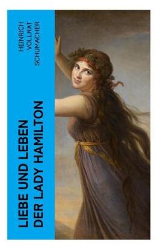 Liebe und Leben der Lady Hamilton