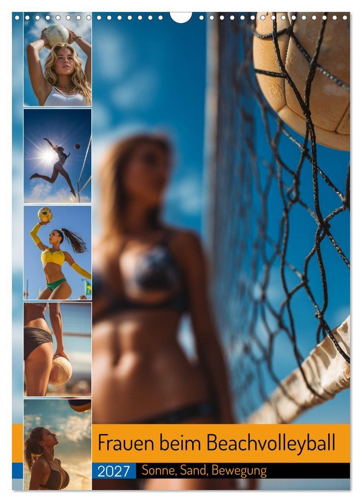 Frauen beim Beachvolleyball - Sonne, Sand, Bewegung (Wandkalender 2027 DIN A3 hoch), CALVENDO Monatskalender