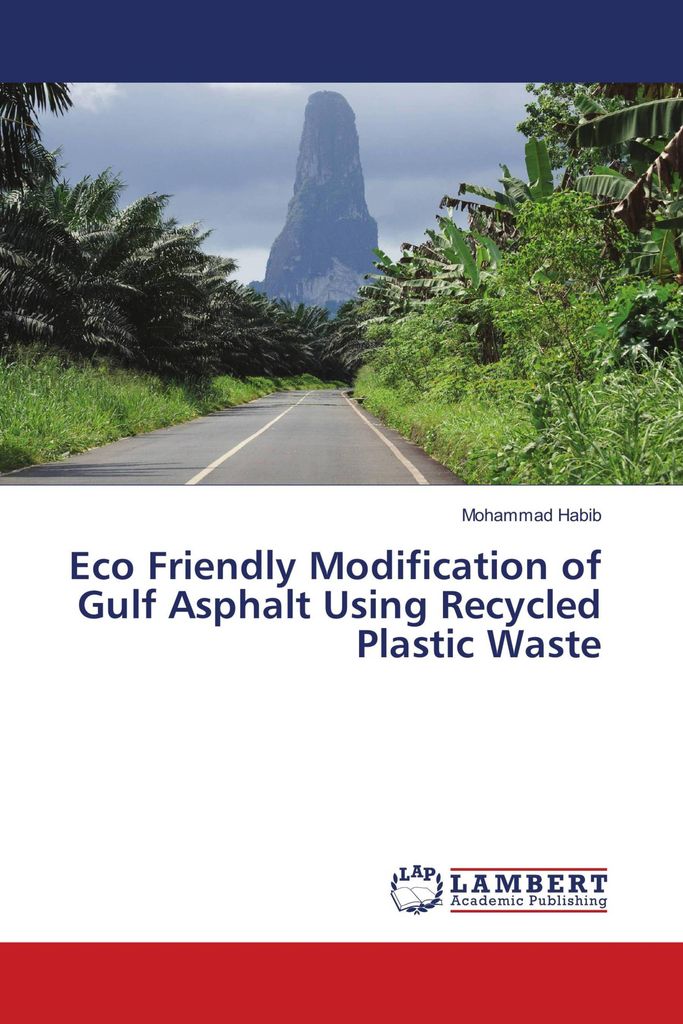 Eco Friendly Modification of Gulf Asphalt Using Recycled Plastic Waste