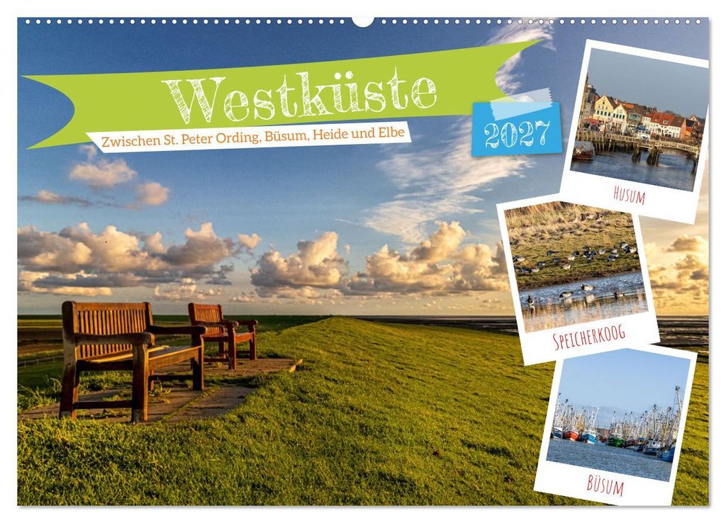 Westküste - Zwischen St. Peter Ording, Büsum und Elbe (Wandkalender 2027 DIN A2 quer), CALVENDO Monatskalender