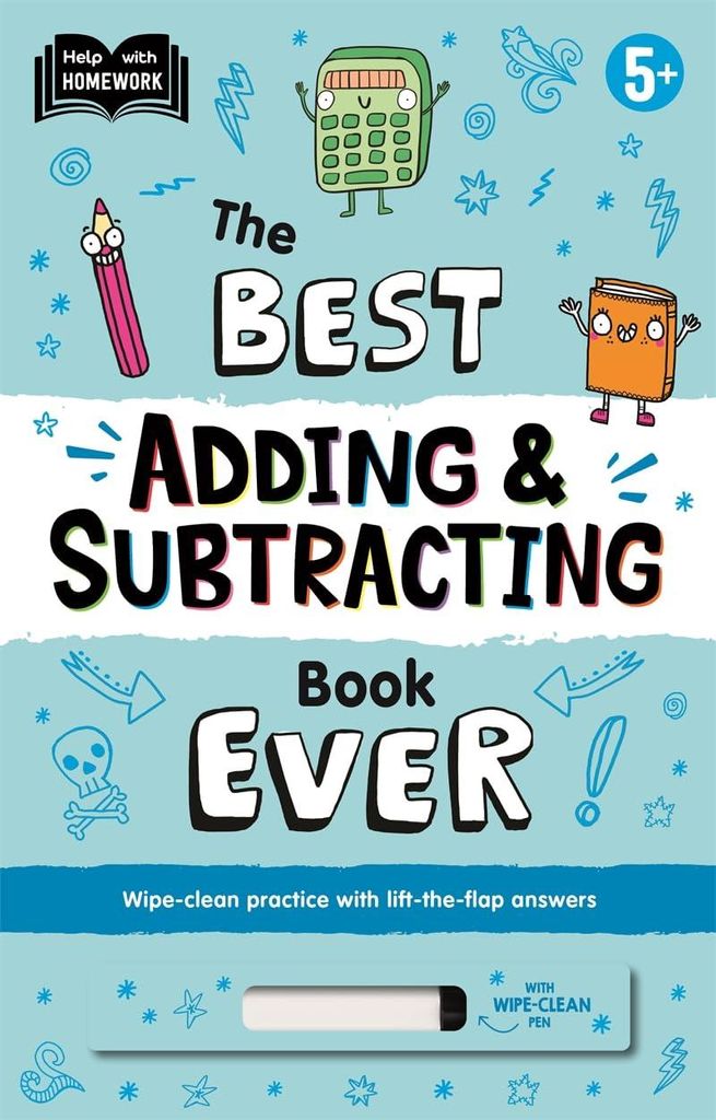 5+ Best Adding & Subtracting Book Ever (Practise essential maths skills with a wipe-clean workbook and lift-the-flap answers)