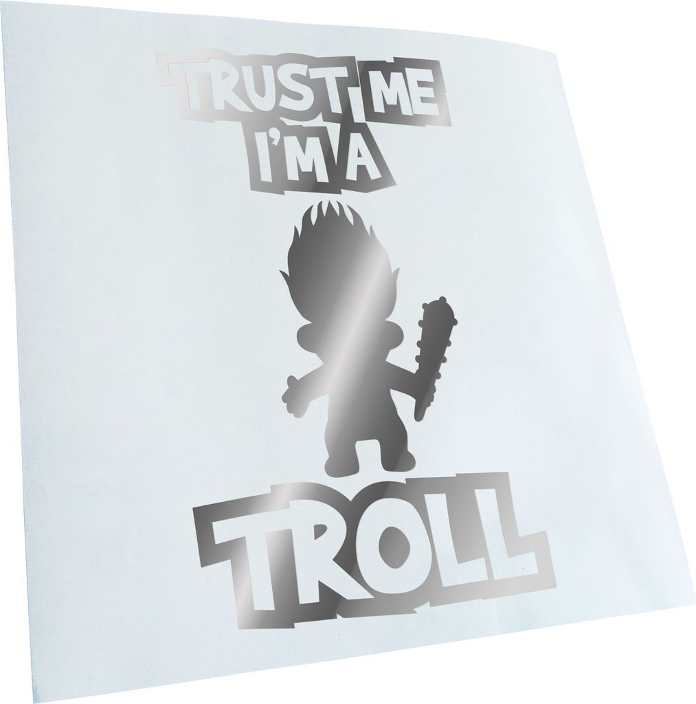 Kiwistar - Autoaufkleber - Chrom - 40x24cm - Trust me, im a Troll - trollen Sticker - Aufkleber für Auto, Laptop, Fahrrad, LKW, Motorrad mehrfarbi...