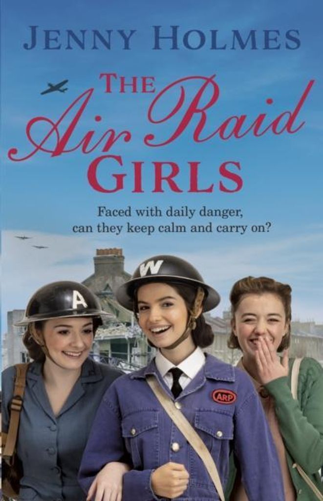 The air raid girls by Jenny Holmes (Hardback)