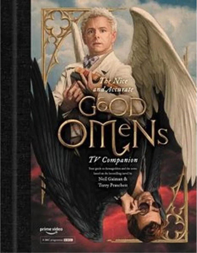 The Nice and Accurate Good Omens TV Companion : Le Guide Ultime Série