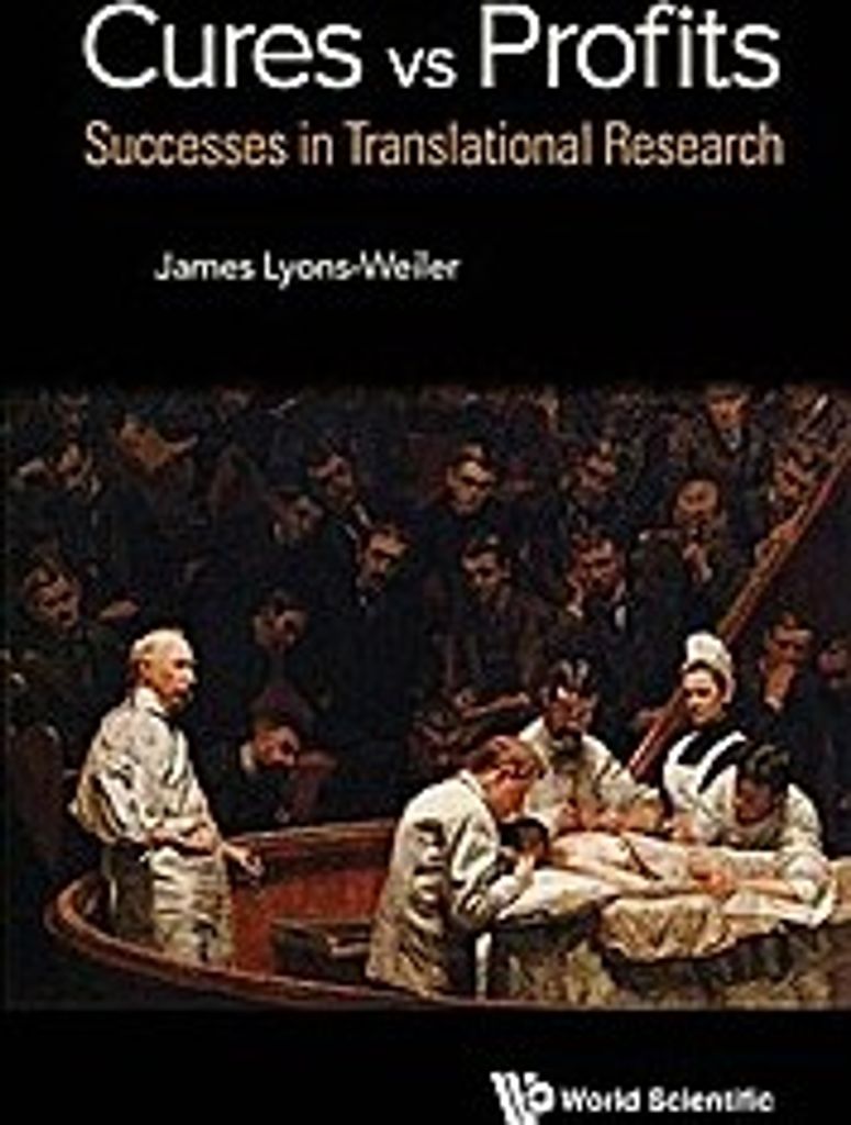 Cures vs. Profits: Successes in Translational Research
