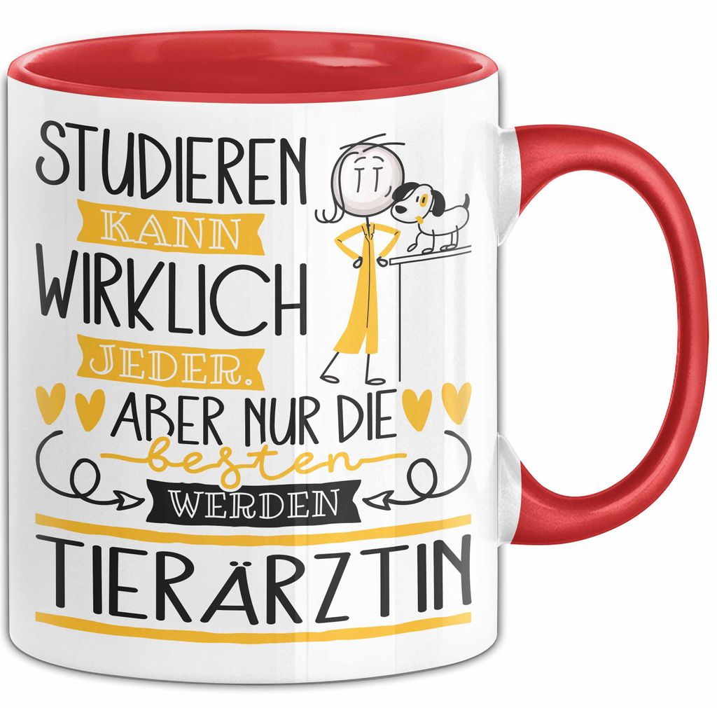 Tierärztin Tasse Lustiges Geschenk Studieren Kann Wirklich Jeder Nur Die Besten Werden Tierärztin (Rot)