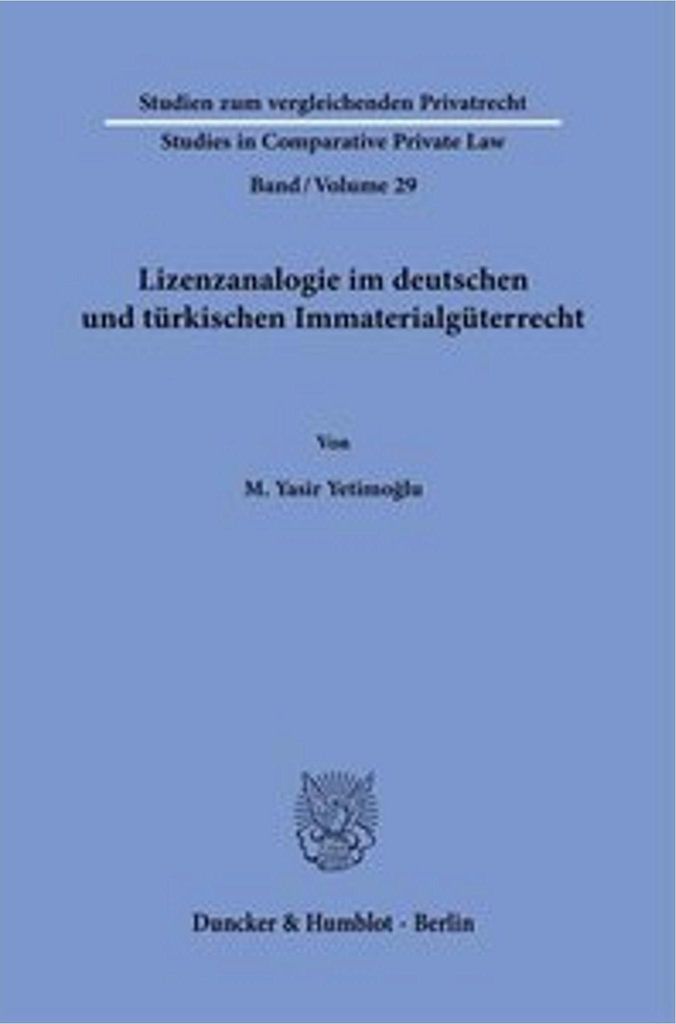 Lizenzanalogie im deutschen und türkischen Immaterialgüterrecht
