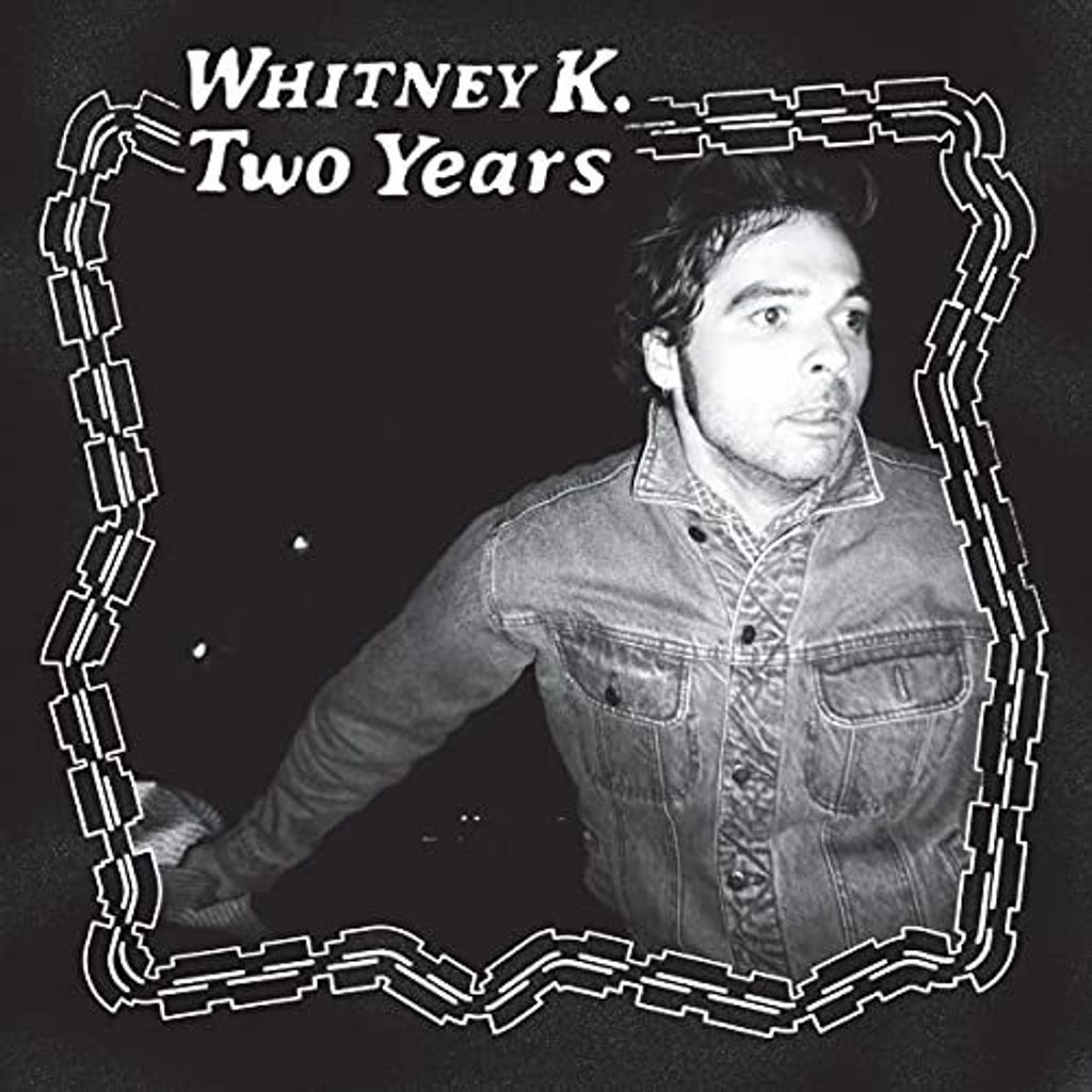 Whitney K. - Zwei Jahre Vinyl