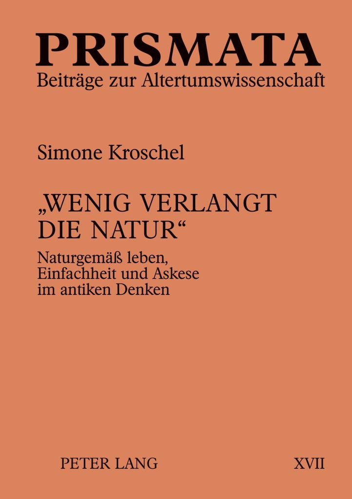 'Wenig verlangt die Natur'