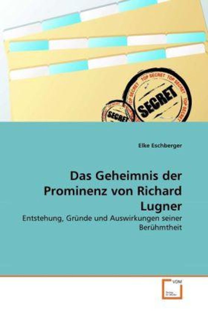 Das Geheimnis der Prominenz von Richard Lugner